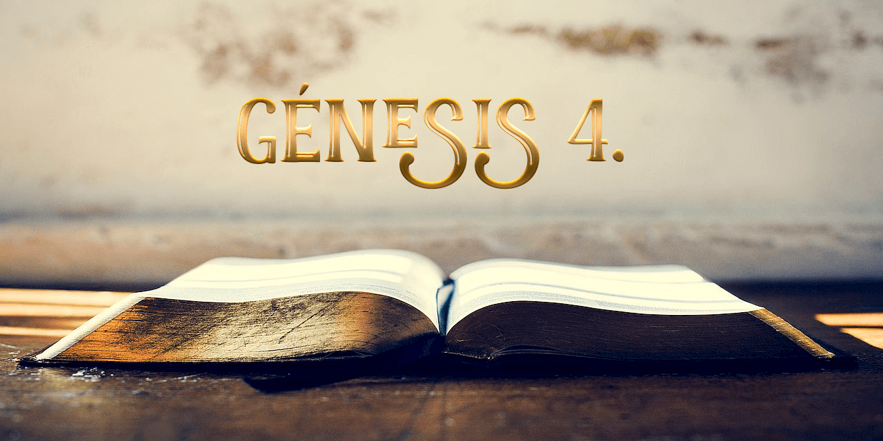 Génesis 4